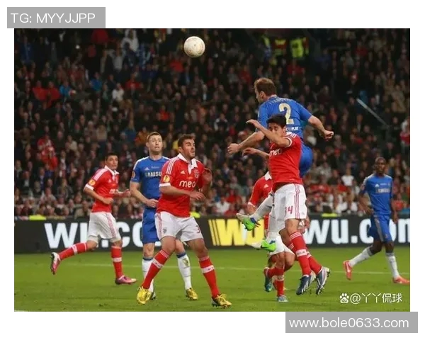 格拉斯流浪与本菲卡的激烈对决揭示足球战术与团队精神的完美结合